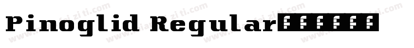 Pinoglid Regular字体转换